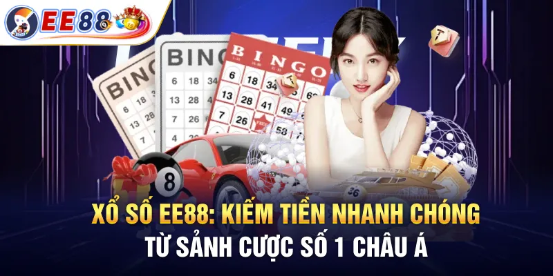 Hướng dẫn tham gia xổ số EE88