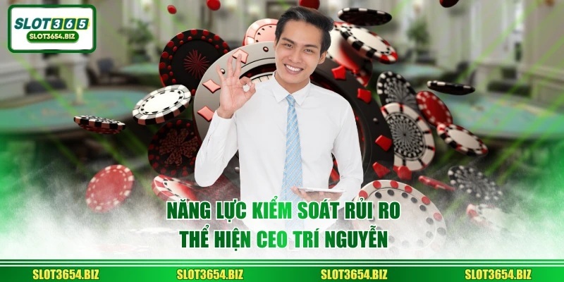 Ceo Trí Nguyễn có một tầm nhìn chiến lược rõ ràng và lâu dài