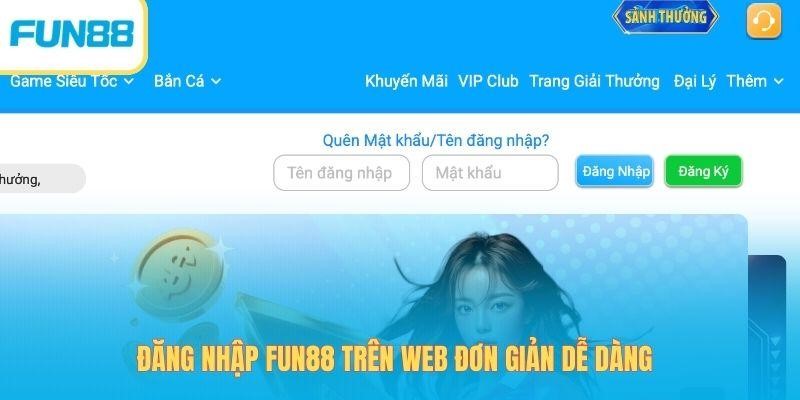 Đăng nhập Fun88 dễ dàng
