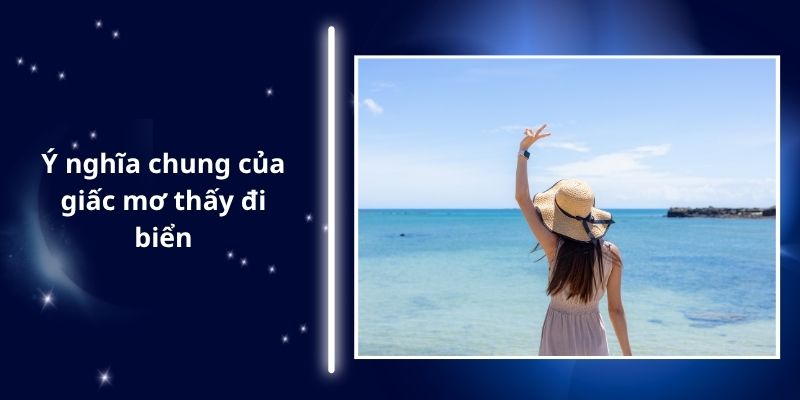 Ý nghĩa giấc ,mơ thấy biển