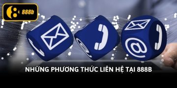Những phương thức liên hệ tại 888b 