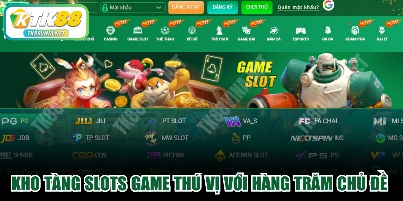 Kho tàng Slots game thú vị với hàng trăm chủ đề khác nhau